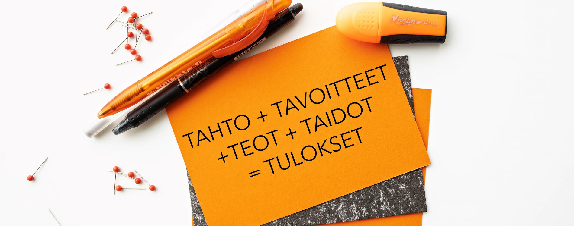 Tavoitteista tuloksiin